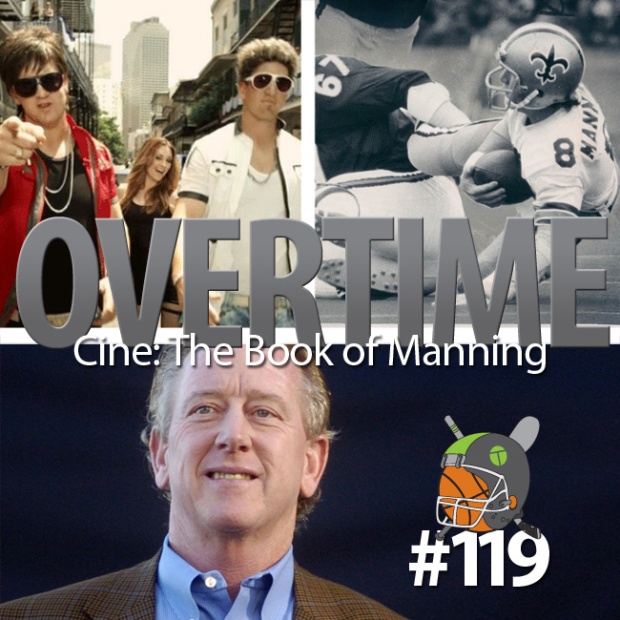 Overtime 119 – Cine: The Book of Manning